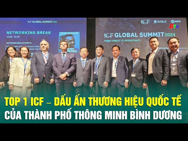 ⁣Top 1 ICF – Dấu ấn thương hiệu quốc tế của thành phố thông minh Bình Dương