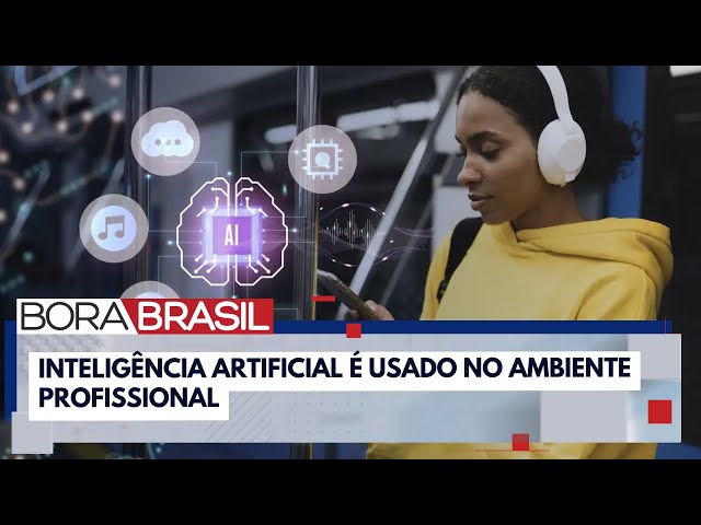 ⁣Brasileiros buscam sobre inteligência artificial para uso profissional | Bora Brasil