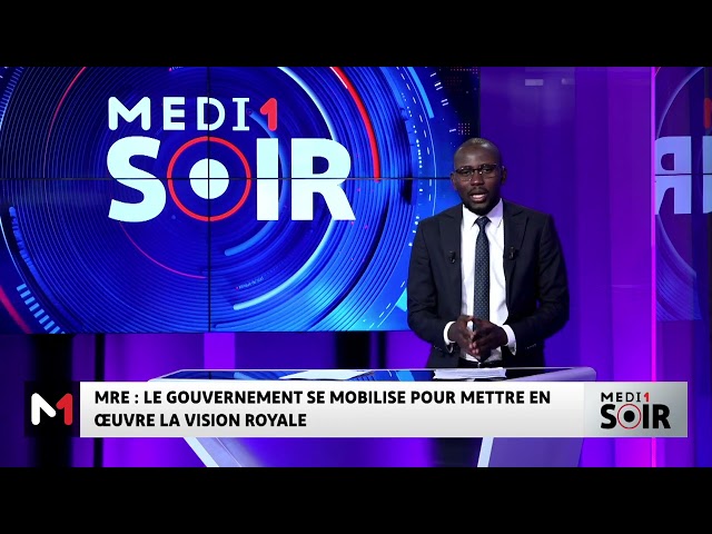 ⁣MRE : Le gouvernement mobilisé pour concrétiser la vision royale