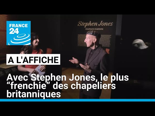 ⁣Chapeau bas pour le plus “frenchie” des chapeliers britanniques, Stephen Jones • FRANCE 24