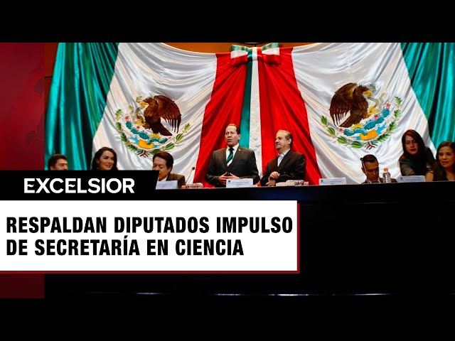 ⁣Respaldan diputados impulso de Secretaría en Ciencia