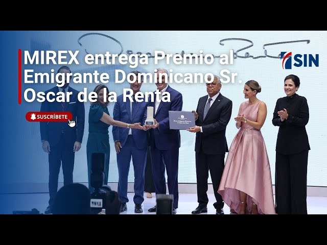 ⁣MIREX entrega Premio al Emigrante Dominicano Sr. Oscar de la Renta