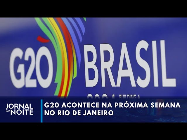 ⁣G20 acontece na próxima semana no Rio de Janeiro | Jornal da Noite