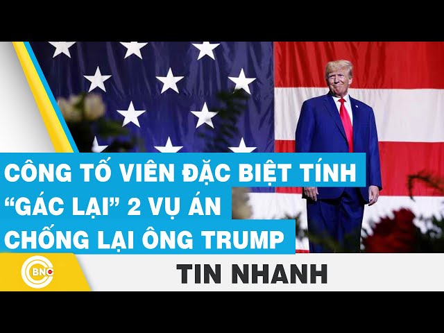 ⁣Công tố viên đặc biệt tính “gác lại” 2 vụ án chống lại ông Trump | BNC Now