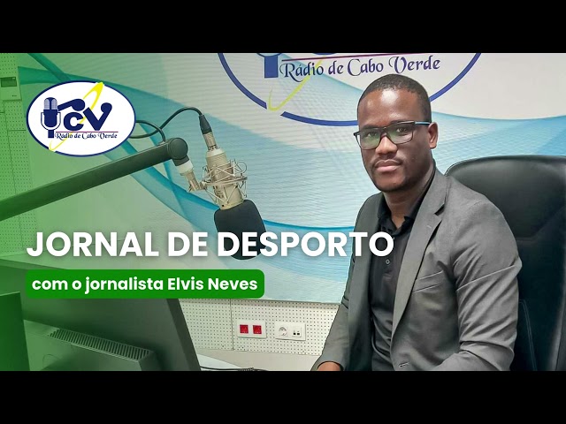 ⁣Jornal do Desporto RCV com o jornalista Elvis Neves - 8 novembro 2024