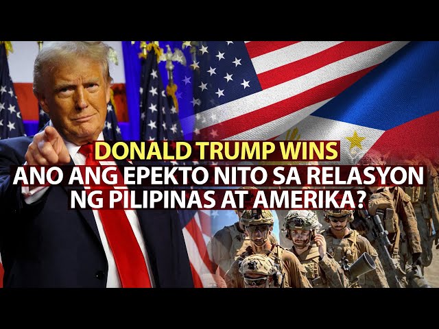 ⁣Donald Trump wins — Ano ang epekto nito sa relasyon ng Pilipinas at Amerika? | Need To Know