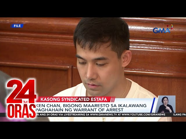 ⁣Ken Chan, bigong maaresto sa ikalawang paghahain ng warrant of arrest | 24 Oras