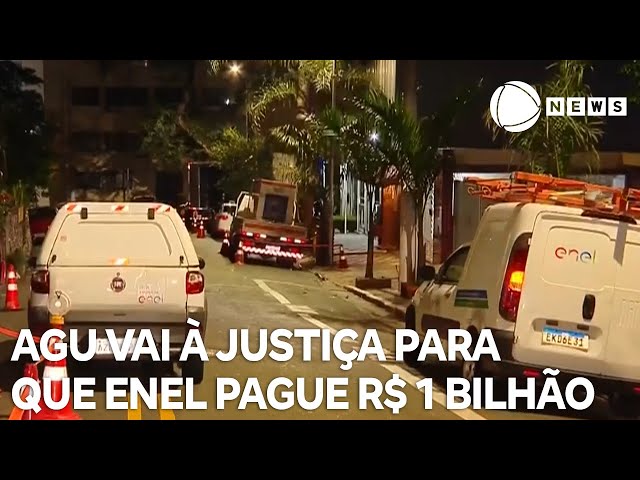 ⁣AGU vai à Justiça para que Enel pague R$ 1 bilhão a paulistanos