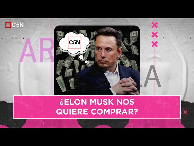 ⁣El FALLIDO de MILEI sobre C5N: ¿ELON MUSK NOS QUIERE COMPRAR?