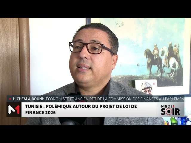 ⁣Tunisie : Controverse autour du projet de loi de finances 2025