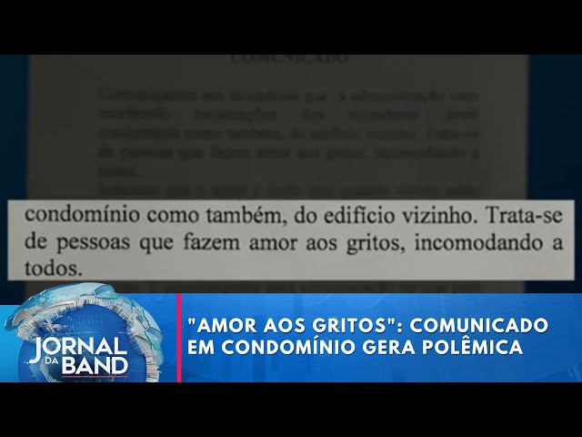 ⁣"Amor aos Gritos": comunicado em condomínio gera polêmica | Jornal da Band