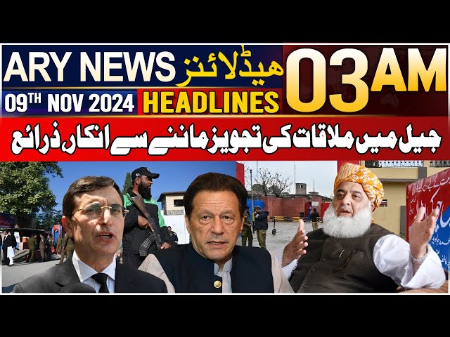 ⁣ARY News 3 AM Headlines | 9th Nov 2024 | Jail Mein Mulaqaat Ki Tajweez Maan-ne Se Inkaar, Zaraye