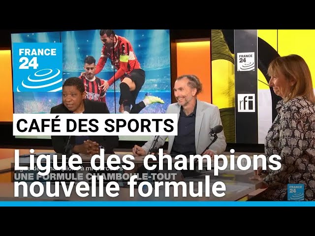 ⁣Ligue des champions : une nouvelle formule qui bouscule les habitudes • FRANCE 24