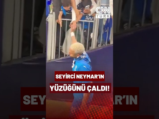 ⁣Suudi Arabistan'da Bir Taraftar Neymar’ın Yüzüğünü Çaldı! İşte O Anlar…