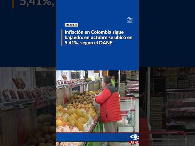 ⁣Inflación en Colombia sigue bajando: en octubre se ubicó en 5,41%, según el DANE