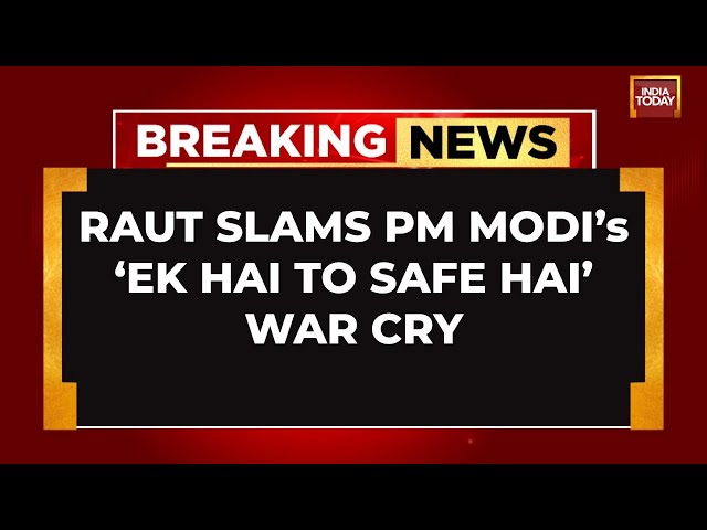 ⁣BREAKING NEWS: Sanjay Raut Slams PM Modi, Claims Maharashtra Unsafe During His Visits | India Today