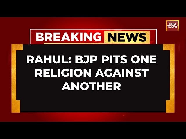 ⁣Rahul Gandhi Slams PM, Says BJP Pits One Religion Against Another | India Today