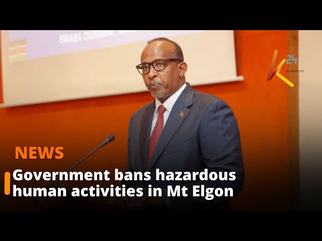 ⁣Government bans hazardous human activities in Mt Elgon forest ecosystem to curb degradation.