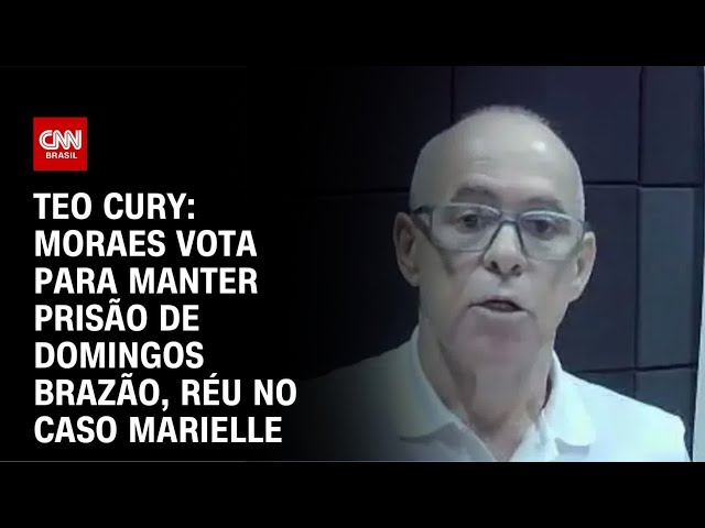 ⁣Teo Cury: Moraes vota para manter prisão de Domingos Brazão, réu no caso Marielle | AGORA CNN