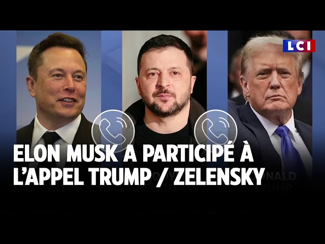 ⁣Pourquoi Elon Musk a participé à l'appel entre Donald Trump et Volodymyr Zelensky ?｜LCI