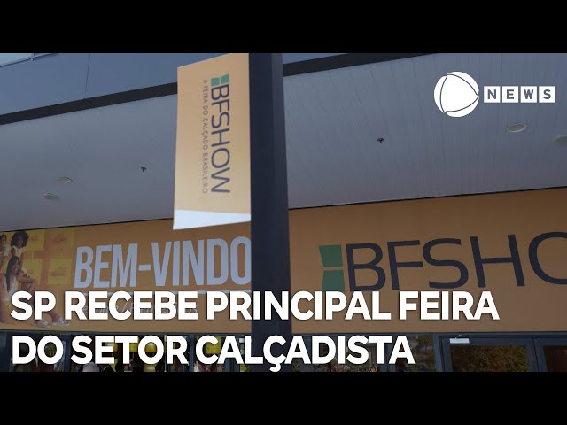 ⁣São Paulo recebe principal feira do setor calçadista