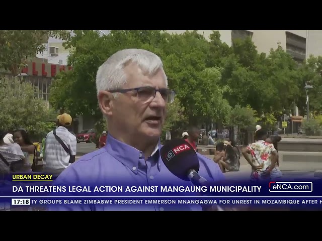 ⁣Urban Decay | DA threatens legal action against Mangaung Municipality