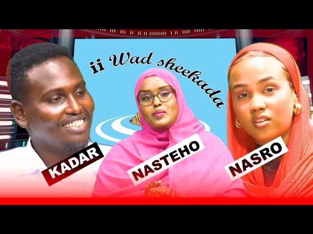 ⁣II WAD SHEEKADA IYO KADAR & NASRO (INFLIENCEURS)