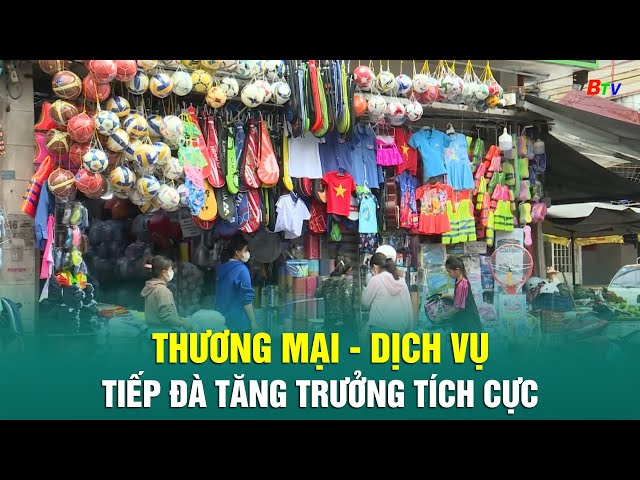 ⁣Thương mại - dịch vụ tiếp đà tăng trưởng tích cực