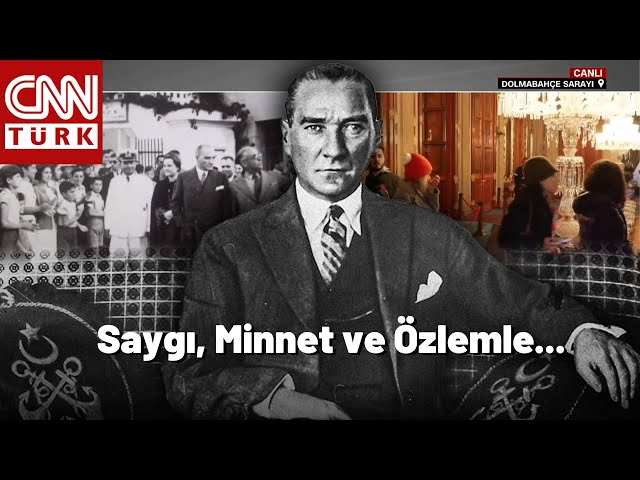 ⁣Ulu Önder Mustafa Kemal Atatürk'ü Saygı, Minnet ve Özlemle Anıyoruz #CANLI