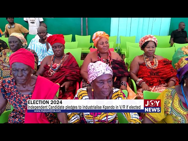 ⁣Election 2024: Independent Candidate pledges to industrialise Kpando in Volta Region if elected.