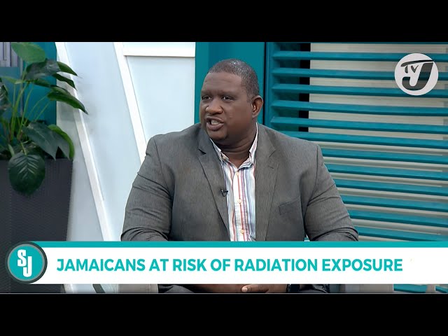 ⁣Jamaicans at Risk of Radiation Exposure | TVJ Smile Jamaica