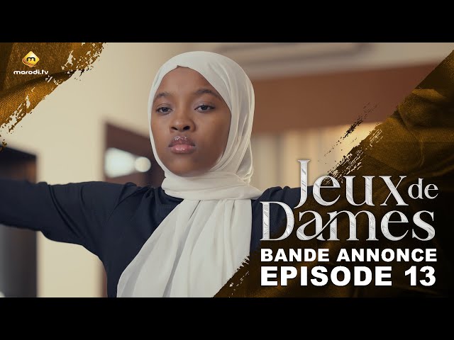 ⁣Série - Jeux de Dames - Saison 1 - Épisode 13 - Bande Annonce