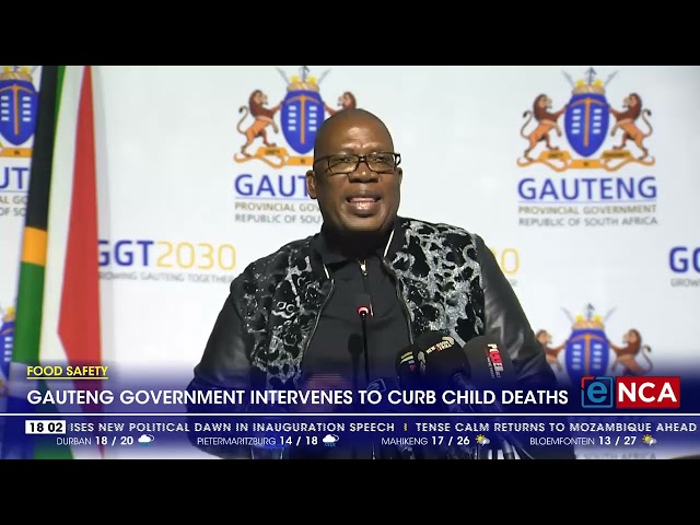 ⁣Food Safety | Gauteng government intervenes to curb child deaths