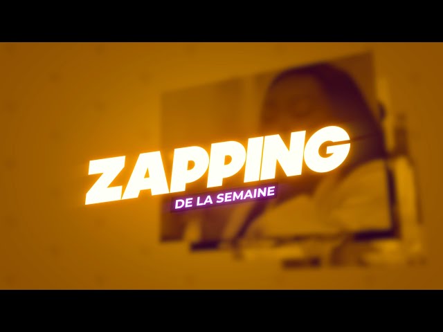 ⁣Zapping de la semaine