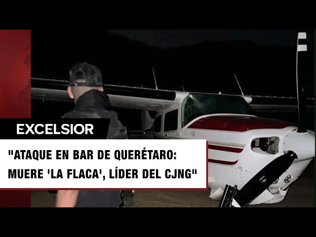 ⁣‘La Flaca’, líder de plaza del CJNG, objetivo en el Bar Los Cantaritos