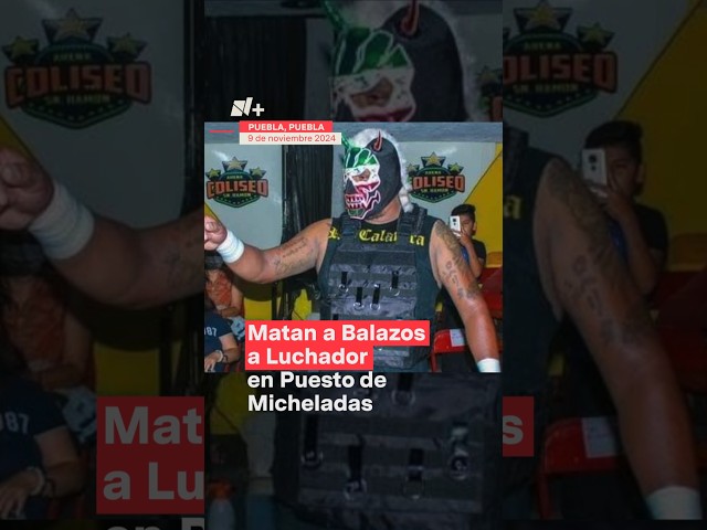 ⁣Matan a balazos a luchador en puesto de micheladas - N+ #Shorts