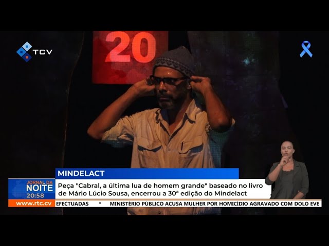 ⁣Peça "Cabral, a última lua de homem grande" encerrou a 30ª edição do Mindelact