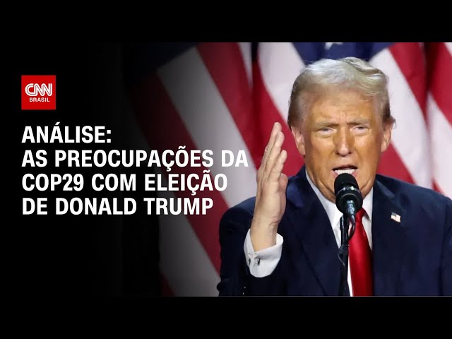 ⁣Análise: As preocupações da COP29 com eleição de Donald Trump | WW