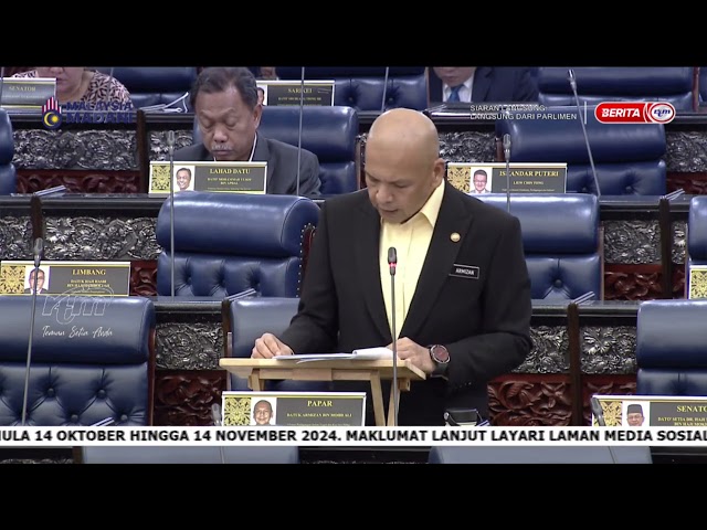 ⁣12 NOVEMBER 2024 - LANGSUNG DARI PARLIMEN SESI PETANG (SIRI1)