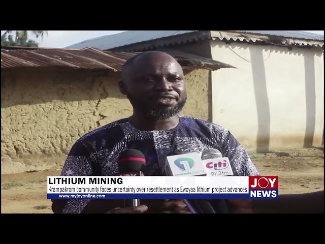 ⁣Krampakrom community faces uncertainty over resettlement as Ewoyaa lithium project advances