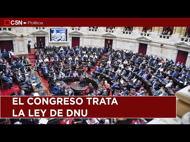 ⁣EL CONGRESO TRATA la MODIFICACIÓN de la LEY de DNU