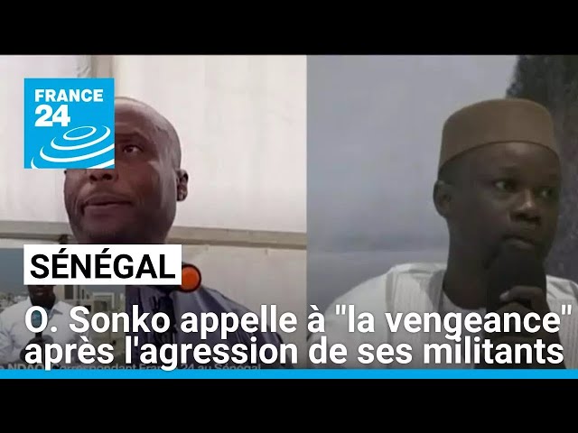 ⁣Sénégal : O. Sonko appelle à "la vengeance" après l'agression de militants de son par