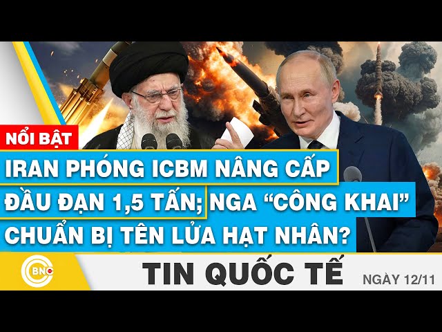 ⁣Tin Quốc tế | Iran phóng ICBM nâng cấp đầu đạn 1,5 tấn; Nga “công khai” chuẩn bị tên lửa hạt nhân?