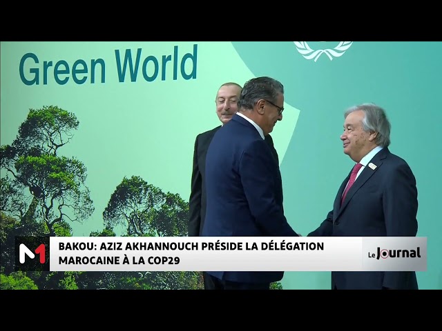 ⁣COP29 : Aziz Akhannouch préside la délégation marocaine