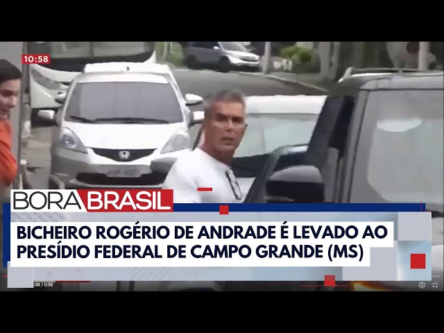 ⁣Bicheiro Rogério de Andrade é transferido para presídio federal | Bora Brasil