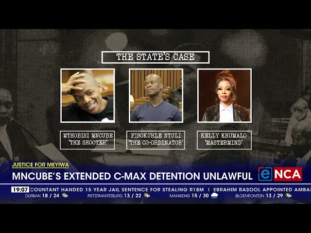 ⁣Senzo Meyiwa Murder Trial | Mncube's extended C-Max detention unlawful