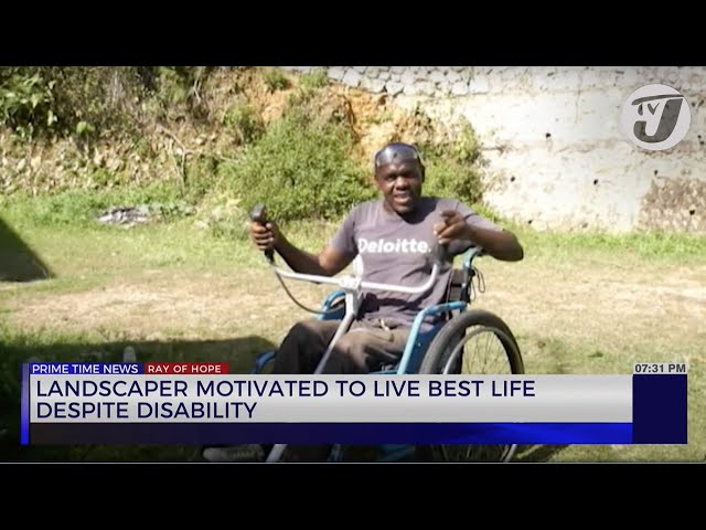 ⁣Landscaper Motivated to Live best Life Despite Disability | TVJ News