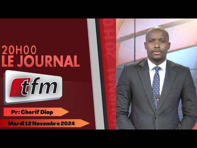 ⁣JT Français 20h du 12 Novembre 2024 présenté par Cherif DIOP