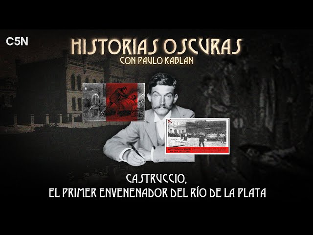 ⁣CASTRUCCIO, el primer ENVENENADOR del RÍO de la PLATA - HISTORIAS OSCURAS con PAULO KABLAN