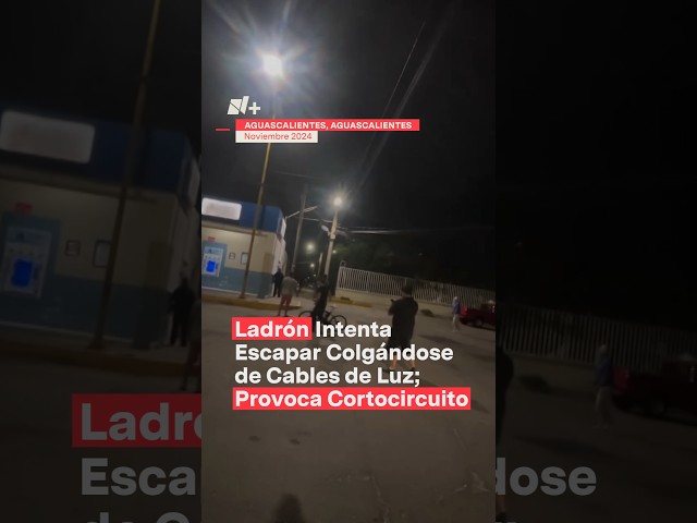 ⁣Ladrón intenta escapar colgándose de cables de luz; Provoca cortocircuito​​ - N+ #Shorts